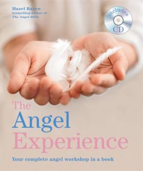 Paperback The Angel Experience: Your complete angel workshop in a book. Includes an exclusive CD of meditations and music (Godsfield Experience) Book