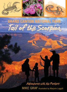 Grand Canyon: Tail of the Scorpion (Adventures With the Parkers) - Book  of the Adventures with the Parkers