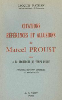 Paperback Citations, References Et Allusions de Marcel Proust Dans a la Recherche Du Temps Perdu [French] Book