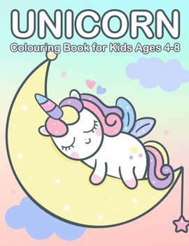 Paperback Unicorn Colouring Book for Kids Ages 4-8: Cute Princess, Mermaid and Unicorn Colouring Book for Children [Large Print] Book