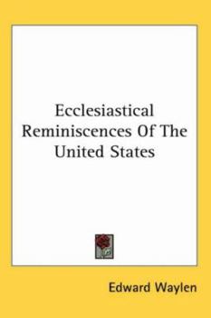 Paperback Ecclesiastical Reminiscences of the United States Book