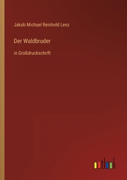 Paperback Der Waldbruder: in Großdruckschrift [German] Book