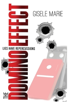 Paperback The Domino Effect: Lies Have Repercussions Book