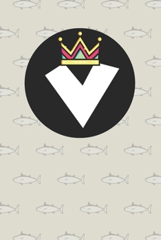 V : Personalized V letter notebook ! Unique customized Gift for whose names begin with V, beautiful journal for Men / Women -  with 120 Page , ... ( V notebook): The best gift for V letter