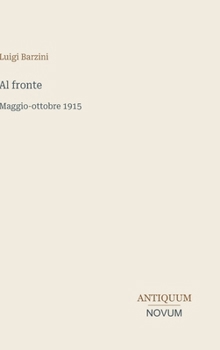 Al fronte: Maggio-ottobre 1915 (Italian Edition)