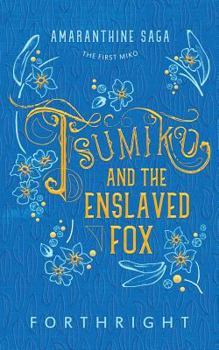 Paperback Tsumiko and the Enslaved Fox Book