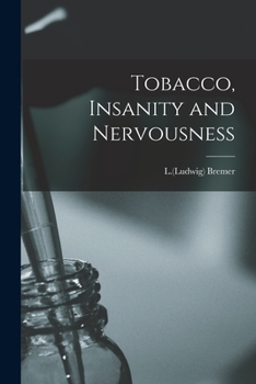 Paperback Tobacco, Insanity and Nervousness Book