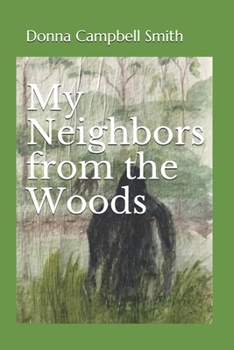 Paperback My Neighbors from the Woods Book