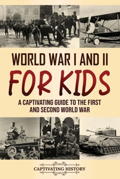 Paperback World War I and II for Kids: A Captivating Guide to the First and Second World War Book