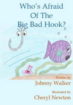 Paperback Who's Afraid Of The Big Bad Hook? Book