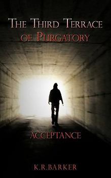 Paperback The Third Terrace of Purgatory: Acceptance Book