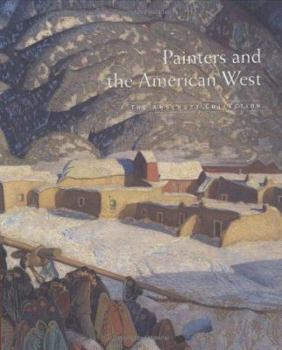 Hardcover Painters and the American West: The Anschutz Collection Book