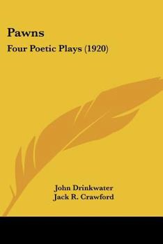 Paperback Pawns: Four Poetic Plays (1920) Book