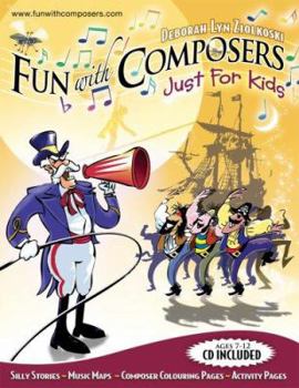 Paperback Fun with Composers: Just for Kids Ages 7-12. Deborah Lyn Ziolkoski Book