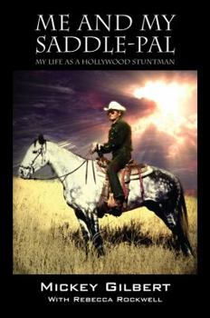 Paperback Me and My Saddle-Pal: My Life as a Hollywood Stuntman Book