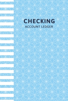 Paperback Checking Account Ledger: Register Book 6 Column Of Checking Account Transaction Log - Balance Ledger For Personal Or Business Bank Account Regi [Large Print] Book