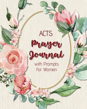 Paperback ACTS Prayer Journal with Prompts for Women Book