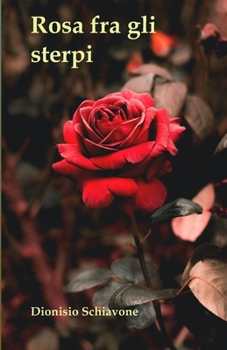 Paperback Rosa fra gli sterpi [Italian] Book