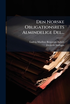 Paperback Den Norske Obligationsrets Almindelige Del... [Danish] Book