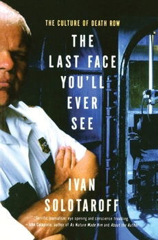 Paperback The Last Face You'll Ever See: The Culture of Death Row Book