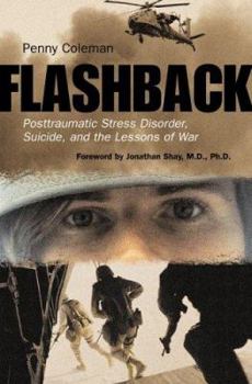 Hardcover Flashback: Posttraumatic Stress Disorder, Suicide, and the Lessons of War Book