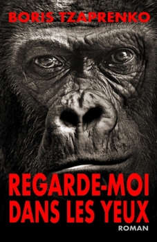 Paperback Regarde-moi dans les yeux [French] Book