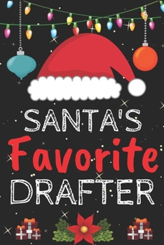 Paperback Santa's Favorite drafter: A Super Amazing Christmas drafter Journal Notebook.Christmas Gifts For drafter . Lined 100 pages 6" X9" Handbook Or Da Book