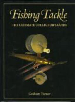 Paperback Fishing Tackle: The Ultimate Collector's Guide Book