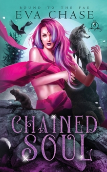 Chained Soul - Book #8 of the Bound to the Fae