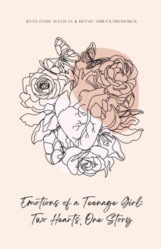 Emotions of a Teenage Girl: Two Hearts, One Story