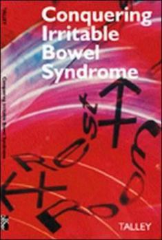Paperback Conquering Irritable Bowel Syndrome: A Guide to Liberating Those Suffering with Chronic Stomach or Bowel Problems Book