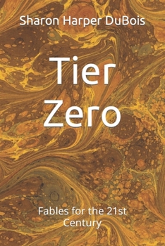 Paperback Tier Zero: Fables for the 21st Century Book