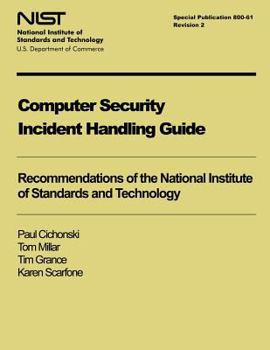 Paperback Computer Security Incident Handling Guide: NIST Special Publication 800-61, Revision 2 Book