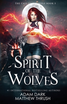 Paperback Spirit of the Wolves: A Paranormal Urban Fantasy Shapeshifter Romance Book