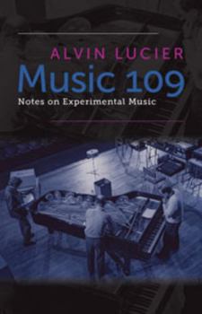 Paperback Music 109: Notes on Experimental Music Book