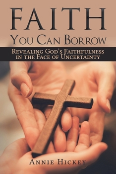 Paperback Faith You Can Borrow Book