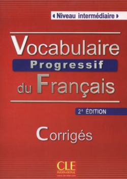 Vocabulaire Progressive Du Francais Niveau Intermediaire - Book  of the Vocabulaire Progressif du Français
