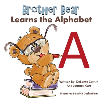 Paperback Brother Bear and Sugar Bear Learn the Alphabet Book