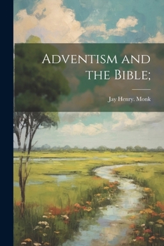 Paperback Adventism and the Bible; Book