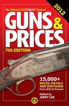 Paperback The Official Gun Digest Book of Guns & Prices Book