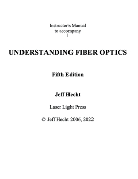 Paperback Instructor's Guide to Accompany Understanding Fiber Optics Fifth Edition Book