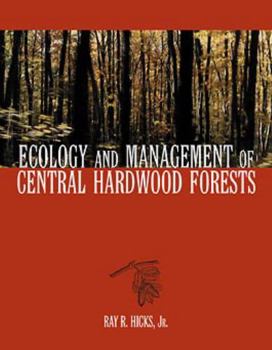 Hardcover Ecology and Management of Central Hardwood Forests Book