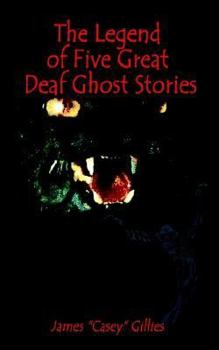 Paperback The Legend of Five Great Deaf Ghost Stories Book
