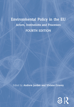 Hardcover Environmental Policy in the EU: Actors, Institutions and Processes Book