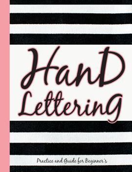 Paperback Hand Lettering: Practice and Guide for Beginner's Large Book (8.5x11) - A to Z Alphabetical Creative Ideas for Hand Lettering: Hand Le Book