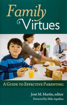 Paperback Family Virtues: A Guide to Effective Parenting Book