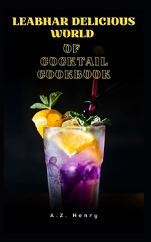 Paperback Leabhar Delicious World of Cocktail Cookbook [Irish] Book