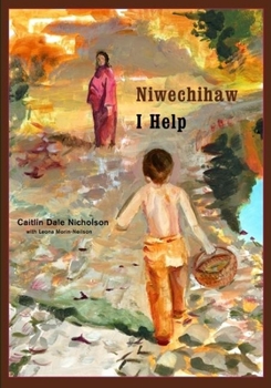Hardcover Niwechihaw/I Help Book