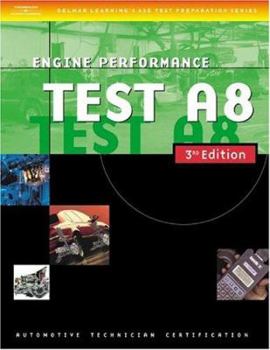 Paperback Automotive ASE Test Preparation Manuals, 3e A8: Engine Performance Book