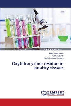 Paperback Oxytetracycline residue in poultry tissues Book